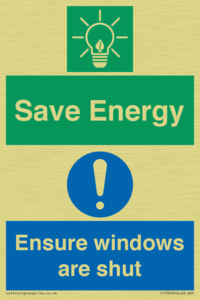 Save Energy - Ensure windows are shut